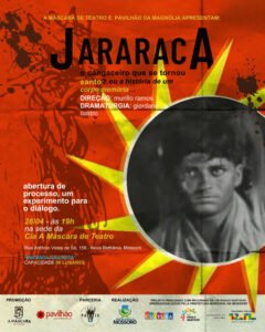 Leia mais sobre o artigo Projeto do espetáculo “Jararaca: o cangaceiro que se tornou santo? Ou a história de um corpo memória” será apresentado na próxima segunda-feira