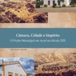 ACARI: Livro sobre a história política de Acari no século XIX será lançado durante a Festa de Nossa Senhora da Guia