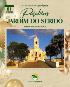 Leia mais sobre o artigo 167 anos de emancipação política de Jardim do Seridó-RN