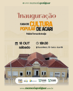 Leia mais sobre o artigo CULTURA: Casa de Cultura Popular de Acari – Palácio Tomaz de Araújo, será inaugurada no próximo sábado (18)
